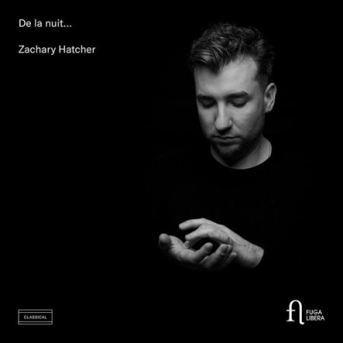 ZACHARY HATCHER - DE LA NUIT... [CD] - Image 2