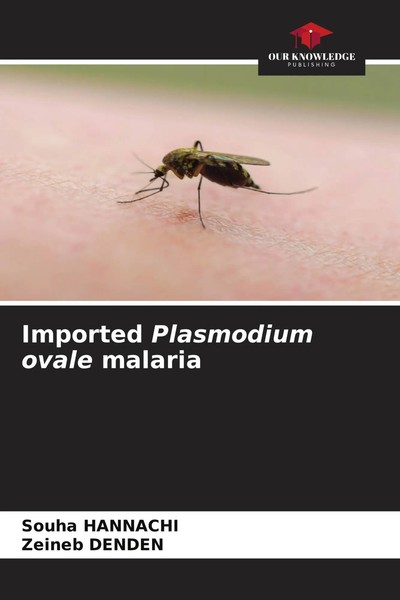 Souha Hannachi (U. A.) | Imported Plasmodium Ovale Malaria | Taschenbuch (2026)-image