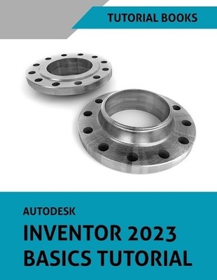 Autodesk Inventor 2023 Basics Tutorial (Taschenbuch) (US IMPORT)