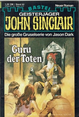 Geisterjäger John Sinclair:  Heft 62 '' Guru der Toten '' 1. Auflage