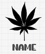 Custom Weed Leaf  Name 420 stoner  Vinyl Decal Sticker