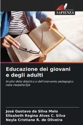 Elisabeth Regina Alves C. Silva José Educazione dei gio (Paperback) (UK IMPORT)