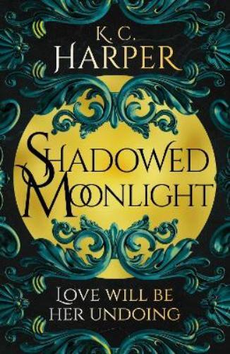 K.C. Harper Shadowed Moonlight (Tascabile) Moonlight Series