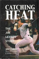 Catching Heat: The Jim Leyritz Story