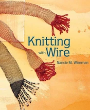 Knitting with Wire (Knitting Technique Series)