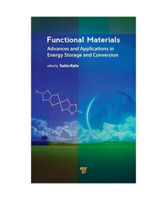 Functional Materials: Advances and Applications in Energy Storage and Conversion