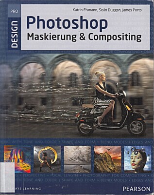 Photoshop Maskierung und Compositing (Pearson Design) [paperback]