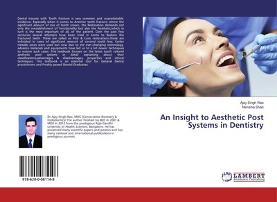 Ajay Singh Rao (u. a.) | An Insight to Aesthetic Post Systems in Dentistry