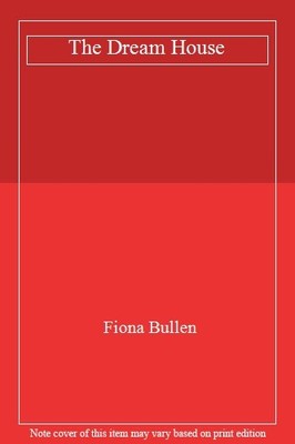 Dream House,Fiona Bullen- 9780356200187