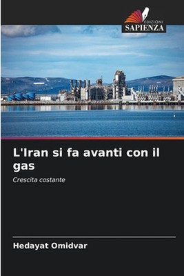L'Iran si fa avanti con il gas by Hedayat Omidvar Paperback Book