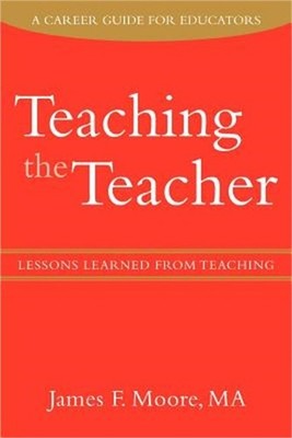 Teaching the Teacher: Lessons Learned from Teaching (Paperback or Softback)