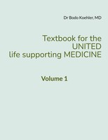 Textbook for the United Life Supporting Medicine | Volume 1 | Bodo Koehler