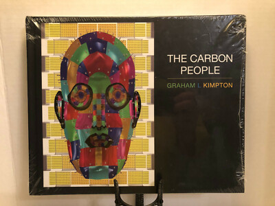 The Carbon People Graham L. Kimpton Art