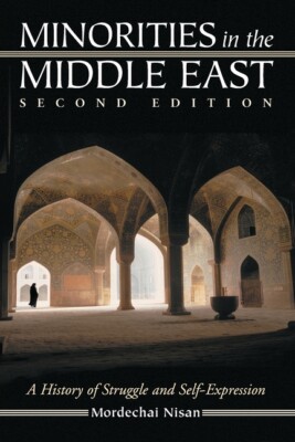 Minorities In The Middle East: A History Of Struggle And Self-Expression
