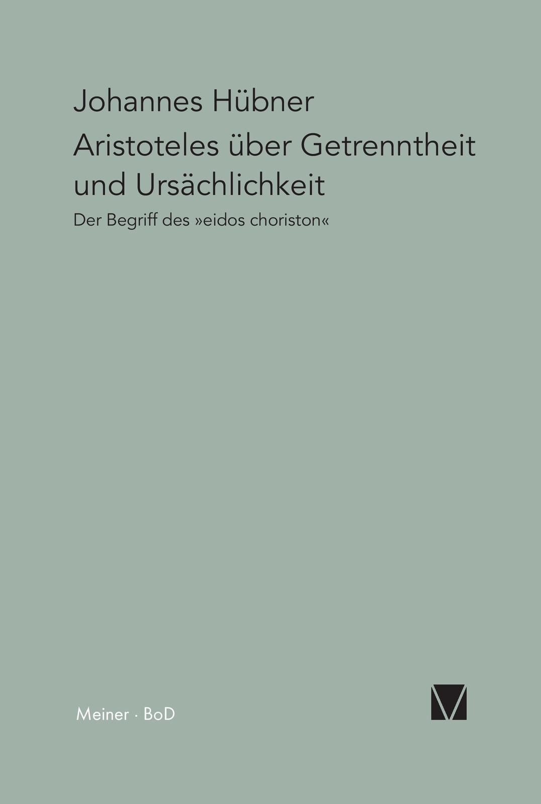 Aristoteles Über Getrenntheit Und Ursächlichkeit | Buch |