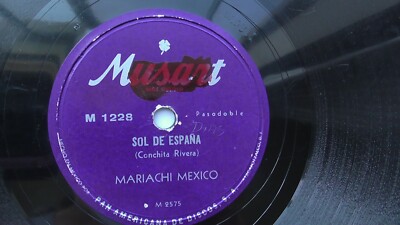 Mariachi Mexico 78rpm Single 10-inch Musart Records #M1228 Sol De Espana  