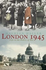 London 1945 Life in the Debris - Hardcover - VERY GOOD