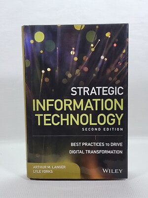 Strategic Information Technology: Best Practices to Drive Digital Transformation