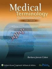 Medical Terminology: An Illustrated Guide, Co...