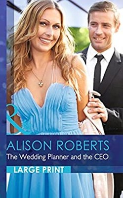 The Wedding Planner and the CEO Hardcover Alison Roberts