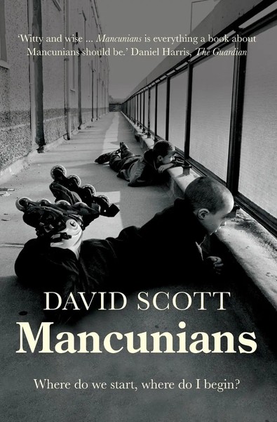David Scott | Mancunians | Buch | Englisch (2023) | Gebunden | EAN 9781526161505-image
