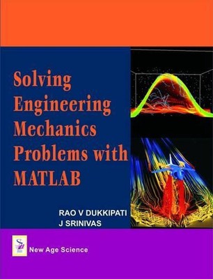 Solving Engineering Mechanics Problems with Matlab by Rao V. Dukkipati (English)