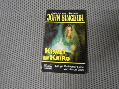 John Sinclair Taschenbuch Band 185 Kismet in Kairo