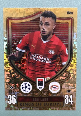 Kings Of Europe - Topps Match Attax Extra 2023/24 - Noa Lang - PSV Eindhoven