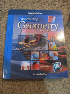 DISCOVERING GEOMETRY Serra Key Curriculum Press Teacher's Edition 2003 Investiga