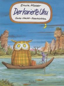 Der karierte Uhu: Gute-Nacht-Geschichten von Moser, Erwin | Buch | Zustand gut