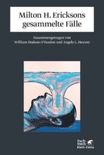 Milton H. Ericksons gesammelte Fälle von Milton H. ... | Buch | Zustand sehr gut