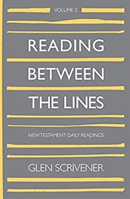 Reading Between the Lines Hardcover Glen Scrivener