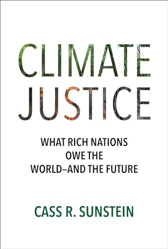 Climate Justice: What Rich Nations Owe by Cass R. Sunstein (HB 2025) - Image 5
