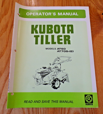 Kubota AT60 AT70S-(E) Tiller Operator's Manual | eBay