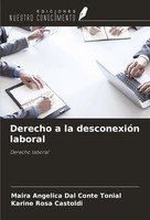 Derecho A La DesconexióN Laboral Derecho Laboral Tonial (U. A.) Taschenbuch 2024