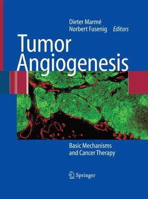 Marm - Tumor Angiogenesis   Basic Mechanisms and Cancer Therapy - New - X555z