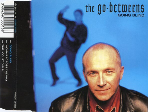 THE GO-BETWEENS ~ Going Blind ~ Deleted 2000 UK 3-track CD single ~ NEAR MINT