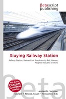 Lambert M. Surhone (U. A.) | Xiuying Railway Station | Taschenbuch | Englisch