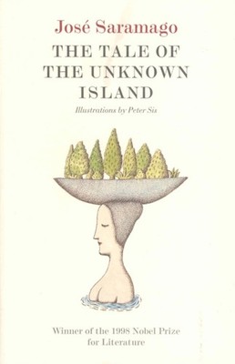 Tale of the Unknown Island by José Saramago (Paperback Book)