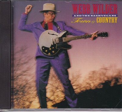 Webb Wilder & The Nashvegans  /  Town and Country  (NEU)
