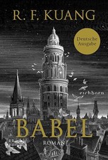 Babel: Roman von Kuang, Rebecca F. | Gebrauch...