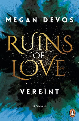 Ruins of Love. Vereint (Grace & Hayden 4) Roman. Spicy Romantasy für alle, di...