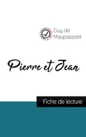 Guy De Maupassant | Pierre Et Jean De Maupassant (Fiche De Lecture Et Analyse...