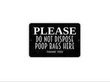Please Do Not Dispose Poop Bags Here Sign   No Dog Waste Trash Can Yard Fence