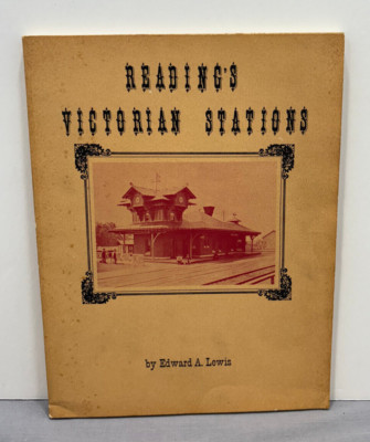 1976 Reading Railroad Victorian Train Stations Photographs Softcover