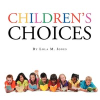 Lola M. Jones | Children's Choices | Taschenbuch | Englisch (2012) | Xlibris
