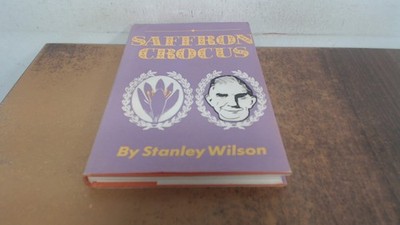 			Saffron Crocus, Stanley Wilson, Precision Press, 1972, Hardcover		