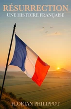 Résurrection: Une Histoire Française (French Edition)