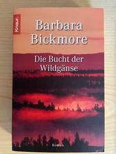 B846 Barbara Bickmore Die Bucht der Wildgänse -	Roman -	Taschenbuch