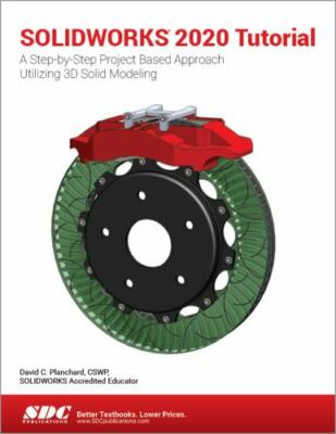 SOLIDWORKS 2020 Tutorial by David Planchard (2019, Trade Paperback)